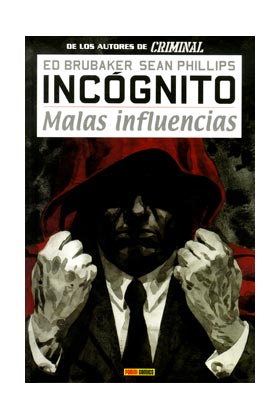 INCOGNITO 02. MALAS INFLUENCIAS