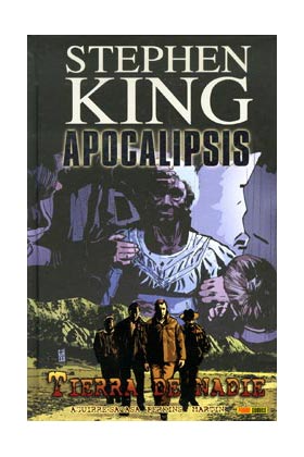APOCALIPSIS DE STEPHEN KING 05. TIERRA DE NADIE