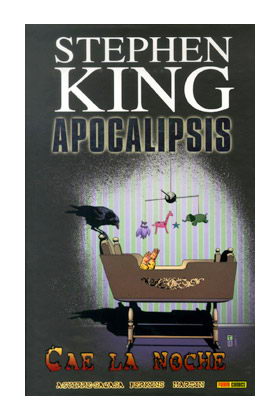 APOCALIPSIS DE STEPHEN KING 06. CAE LA NOCHE