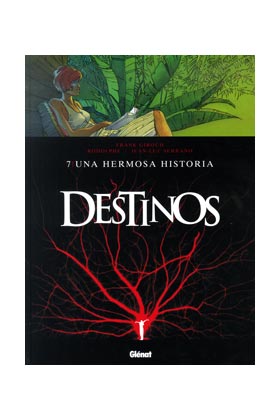 DESTINOS #07 UNA HERMOSA HISTORIA