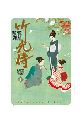 TAKEMITSU ZAMURAI 04. EL SAMURAI QUE VENDIO SU ALMA