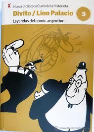 BIBLIOTECA CLARIN DE LA HISTORIETA NUEVA #05 DIVITO/ LINO PALACIO