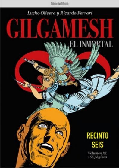 GILGAMESH EL INMORTAL: RECINTO SEIS