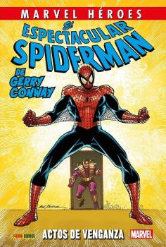 MARVEL HÉROES · EL ESPECTACULAR SPIDERMAN DE GERRY CONWAY 02 DE 03