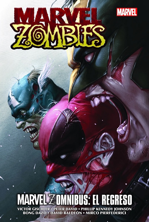 MARVEL OMNIBUS · MARVEL ZOMNIBUS: EL REGRESO