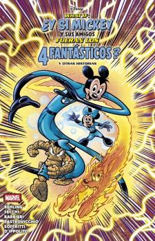 DISNEY WHAT IF · ¿Y SI MICKEY Y SUS AMIGOS FUERAN LOS 4 FANTÁSTICOS? Y OTRAS HISTORIAS