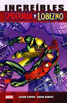 MARVEL ESSENTIALS · INCREÍBLES SPIDERMAN Y LOBEZNO