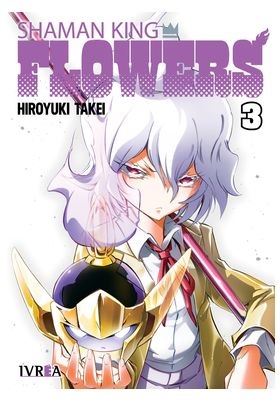 SHAMAN KING: FLOWERS 03