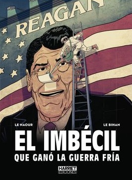 EL IMBECIL QUE GANO LA GUERRA FRIA