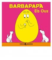BARBAPAPA - ELS OUS