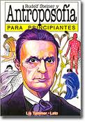 PARA PRINCIPIANTES #047 - ANTROPOSOFIA (y Rudolf Steiner)