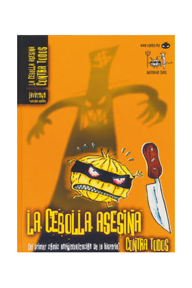 LA CEBOLLA ASESINA CONTRA TODOS