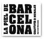 LA PIEL DE BARCELONA
