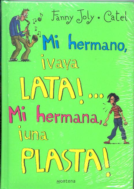 MI HERMANO, VAYA LATA! / MI HERMANA, VAYA LATA!