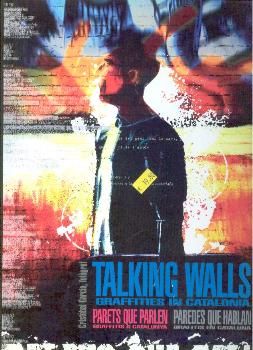 TALKING WALLS GRAFFITIES IN CATALONIA