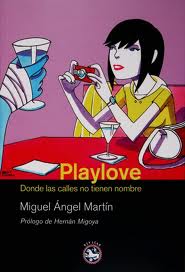 PLAYLOVE. DONDE LAS CALLES NO TIENEN NOMBRE