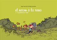 EL RETORN A LA TERRA #1. L'AUTENTICA VIDA