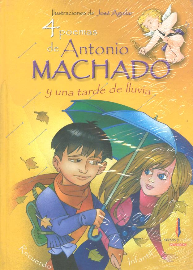 4 POEMAS DE ANTONIO MACHADO Y UNA TARDE DE LLUVIA