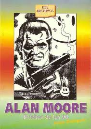 ALAN MOORE. EL TEBEO DE LOS 90