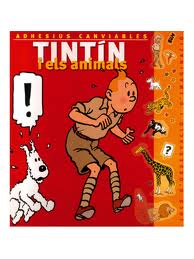 TINTIN I ELS ANIMALS ADHESIUS CANVIABLES