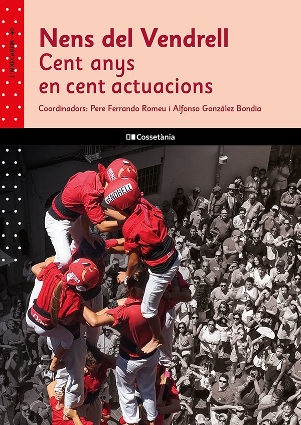 Nens del Vendrell: cent anys en cent actuacions