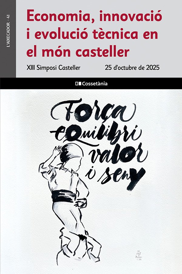Economia, innovació i evolució tècnica en el món casteller
