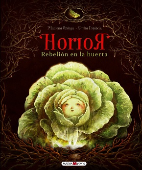 Horror rebelion en la huerta
