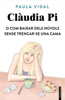 Clàudia Pi o com baixar dels núvols sense trencar-se una cama