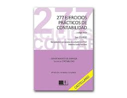 277 ejercicios prácticos de contabilidad... y algo más  3ed.