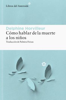 Cómo hablar de la muerte a los niños
