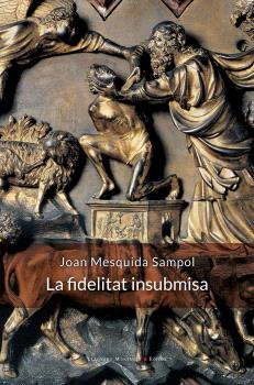 La fidelitat insubmisa