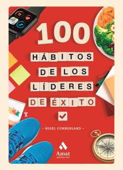100 Hábitos de los líderes de éxito