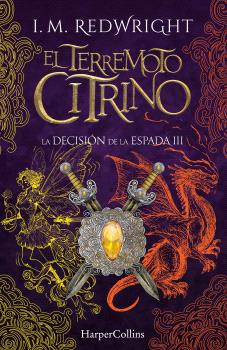 El Terremoto Citrino (La Decisión de la Espada 3)