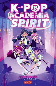 K-Pop: Academia Spirit (Libro 1)