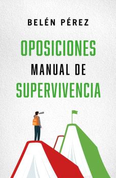 Oposiciones. Manual de supervivencia