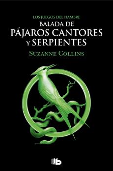 Balada de pájaros cantores y serpientes (Los Juegos del Hambre 4)