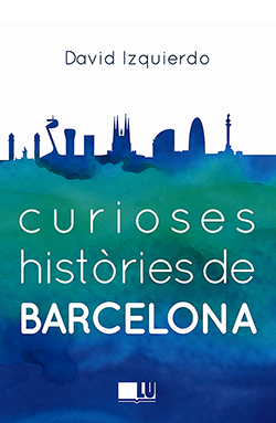 Curioses històries de Barcelona
