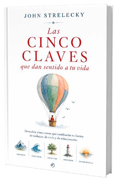 Las cinco claves que dan sentido a tu vida