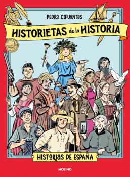 Historias de España (Historietas de la historia  1)