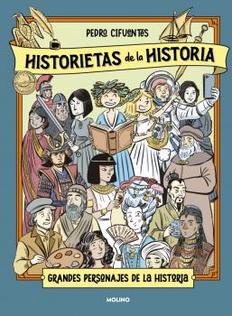 Historietas de la historia 2. Grandes personajes de la historia