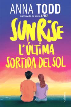 Sunrise. L'última sortida de sol