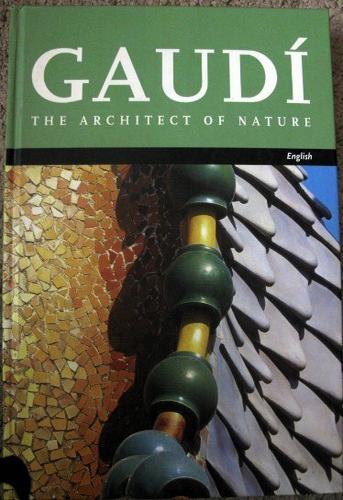 Gaudí -The architect of nature   GB