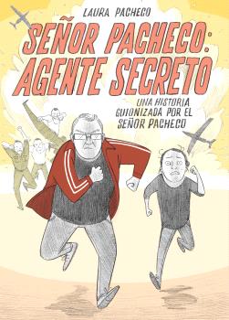 Señor Pacheco: Agente Secreto