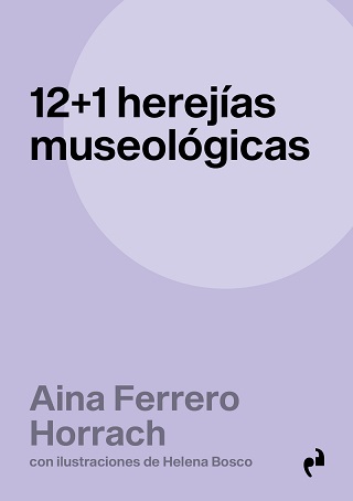 12 +1 Herejía musológicas