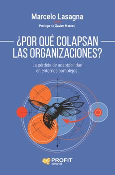 ¿Por qué colapsan las organizaciones?