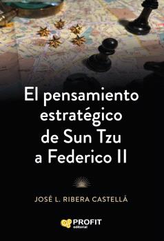 El pensamiento estratégico de Sun Tzu a Federico II