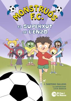 Monstruós F.C. El superxut de l'Enzo