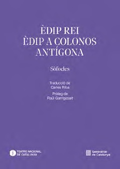 Èdip rei. Èdip a Colonos. Antígona
