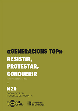 Generacions TOP. Resistir, protestar, conquerir