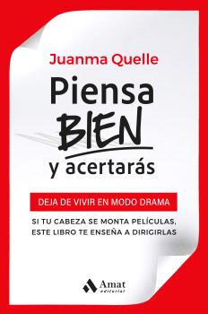 Piensa bien y acertarás